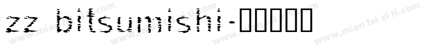 zz bitsumishi字体转换